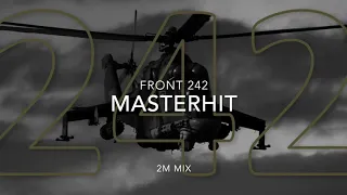 Front 242 - Masterhit (2M Mix)