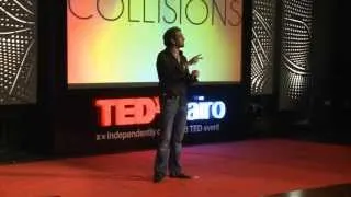 Collisions: Ahmad El Esseily at TEDxCairo 2012