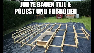 Jurte bauen - Teil 1: Podest und gedämmter Fußboden