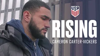 RISING | Cameron Carter-Vickers: Two Sides Together