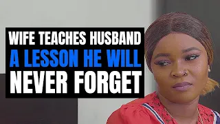 WIFE TEACHES HUSBAND A LESSON HE WILL NEVER FORGET | @MociStudios