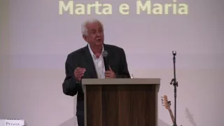 Mensagem: Os mundos de Marta e Maria (Pr. Francisco)