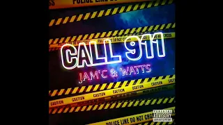 JaM'C - CALL 911 (ft. Watts)