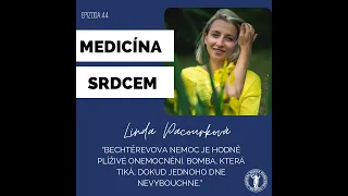 Epizoda 44: Medicína srdcem s Lindou Pacourkovou