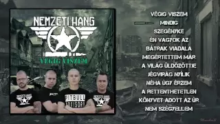 Nemzeti Hang - Végig viszem | Teljes Album |