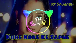 Kore Kore Sapne Mere (Sauryavansham Hit) -_- Hard Bass Remix -_- By Dj Saurabh