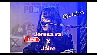 Jerusha Rai X Jaire Live Concert / Calm / Pokhara 2022