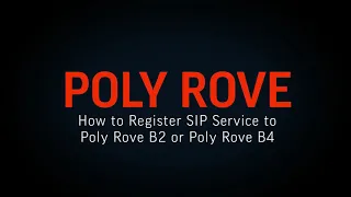 How to Register SIP Service to Poly Rove B2 or Poly Rove B4 | HP Support