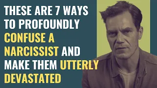 These are 7 Ways To Profoundly Confuse A Narcissist and Make Them Utterly Devastated | NPD