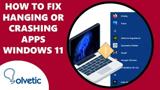 How to Fix APPS Hanging or Crashing Windows 11