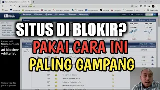 CARA BUKA SITUS TERBLOKIR SEPERTI FOREX FACTORY