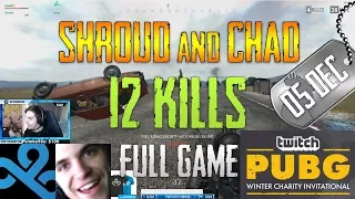 PUBG | Shroud and Chad in Charity Tournament | 12 Kills