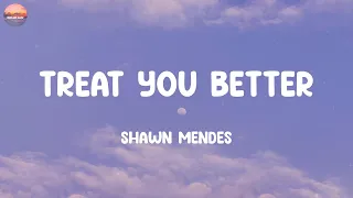 Treat You Better - Shawn Mendes | Calvin Harris, Dua Lipa, Bruno Mars, Maroon 5,... (Mix)