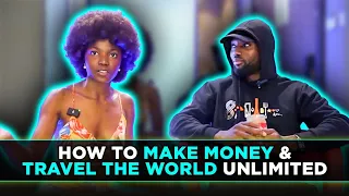 How To Make Money And Travel The World Unlimited