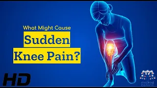 Knee Deep in Pain: Identifying the Culprits Behind Sudden Knee Pain