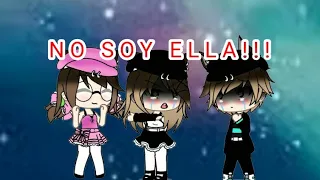 NO SOY ELLA!!!/GLMV♡