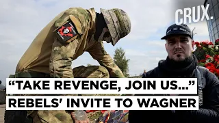 "We'll March On Moscow..." Anti-Putin Rebels Want Wagner Fighters To Join Them & Avenge Prigozhin