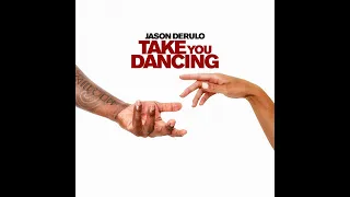 Jason Derulo - Take You Dancing (Extended Version)