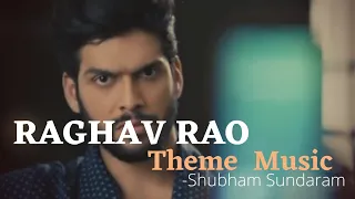 Raghav Rao - Theme Music || Mehndi Hain Rachne Wali || Shubham Sundaram || Sai Ketan Rao