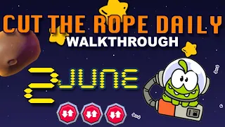 Cut The Rope Daily June 2 | #walkthrough  | #10stars | #solution