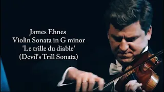 Violin Sonata in G minor, B.g5 'Le trille du diable'(Devil's Trill Sonata)  James Ehnes