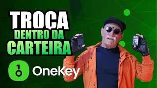 TROCA DE CRIPTOMOEDAS DENTRO DA ONEKEY CLASSIC E TOUCH