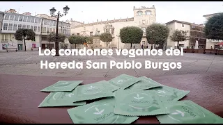 Burgos, un patrocinio y unos preservativos veganos