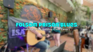 Isabel Parent - Folsom Prison Blues (Johnny Cash Cover)