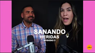 Sanando con los Dones del Espíritu Santo l Sanando heridas EP.5