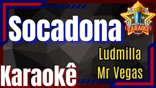 Socadona - Ludmilla, Mr Vegas Karaokê - Power Mix Karaokê Oficial