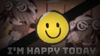 『I'm Happy Today ||Tw: Flash+Lazy ||ft.Ink!Sans』[Meme(?)]