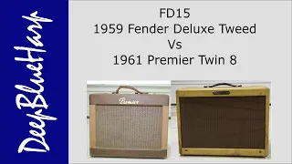 FD15: 1959 Fender Deluxe Tweed vs 1961 Premier Twin 8