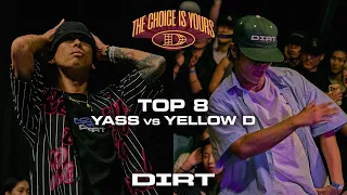 YASS vs YELLOW D :: TOP 8 :: THE CHOICE IS YOURS HIPHOP 1:1 BATTLE 2023