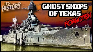 Why Abandoned Battleships haunt Texas - IT'S HISTORY