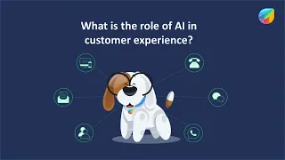 The role of AI in Customer Experience | Freshdesk Webinar