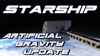 Starship Artificial Gravity Update