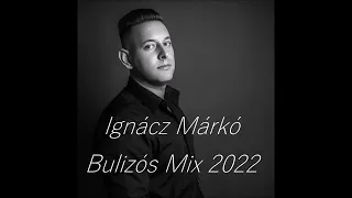 Ignácz Márkó - Bulizós Mix 2022