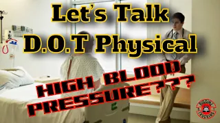 Let’s Talk DOT Physical and High Blood Pressure