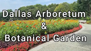 Dallas Arboretum & Botanical Gardens Tour