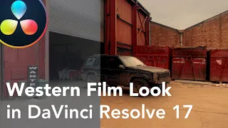 Western Film inspired Look in DaVinci Resolve 17