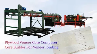 Plywood Veneer Core Composer | Core Builder For Veneer Jointing | Plywood Making Machine