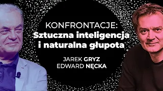 Konfrontacje: Sztuczna inteligencja i naturalna głupota