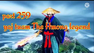 yaj tuam The Hmong Shaman warrior (part 259)17/12/2021