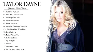 Taylor Dayne Greatest Hits Full Album - Best Hits Of Taylor Dayne 2020 ⭐