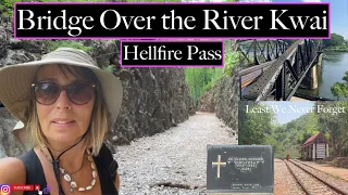 Bridge over the River Kwai, Hellfire Pass & The Death Railway, Kanchanaburi Thailand - Part 18