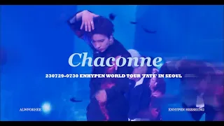 230729-0730 'FATE' IN SEOUL Chaconne 엔하이픈 희승 직캠(ENHYPEN HEESEUNG) | ENHYPEN WORLD TOUR