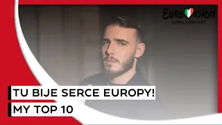 Tu Bije Serce Europy 2022! | My Top 10 | Eurovision 2022 Poland 🇵🇱