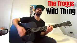 Wild Thing - The Troggs - [Acoustic Cover by Joel Goguen]