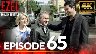 Ezel  Episode 65 | English Sub  Long Version | 4K