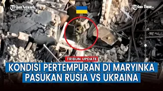 FULL! Rekaman Kondisi Kota Maryinka Ditengah Perang Rusia Ukraina yang Terus Memanas